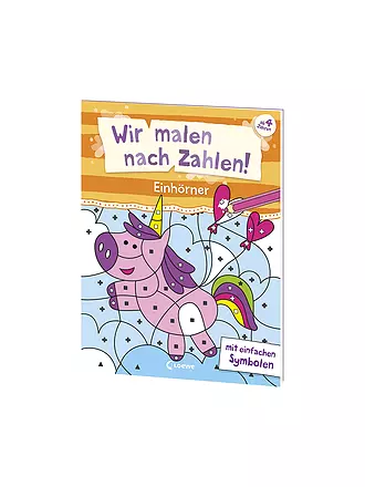 LOEWE VERLAG | Malbuch - Wir malen nach Zahlen - Einhörner | 